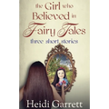 The Girl who Believed in Fairy Tales: Once Upon a Time Today