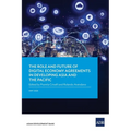 The Role and Future of Digital Economy Agreements in Developing Asia and the Pacific