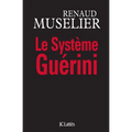 Le Système Guérini