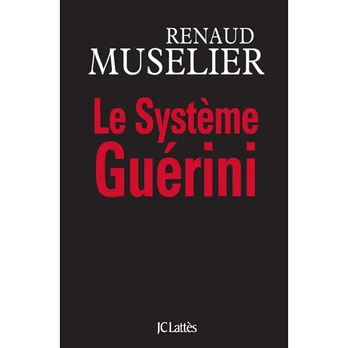 Le Système Guérini