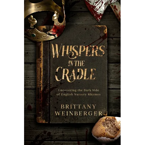 Whispers in the Cradle: Uncovering the Dark Side of English Nursery Rhymes
