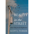 Beauty in the Street: Nature Tales from the Neighborhood