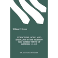 Structure, Role, and Ideology in the Hebrew nd Greek Texts of Genesis 1: 1-2:3