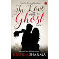 In Love with a Ghost (Book Two)