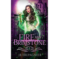 Fire and Brimstone: A Paranormal Reverse Harem Romance