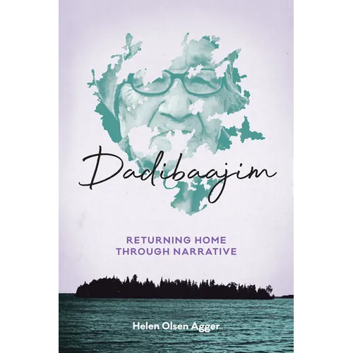 Dadibaajim: Returning Home Through Narrative