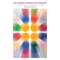 Can Words Express Our Wonder?: Preaching in the Church Today