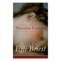 Effi Briest - Vollständige Ausgabe