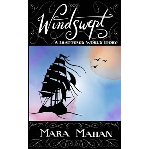 Windswept: A Shattered World Story