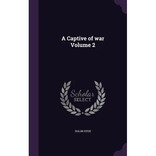 A Captive of war Volume 2