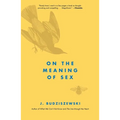 On the Meaning of Sex