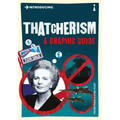 Introducing Thatcherism: A Graphic Guide