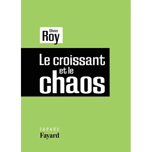Le croissant et le chaos