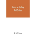 Cicero on oratory and orators