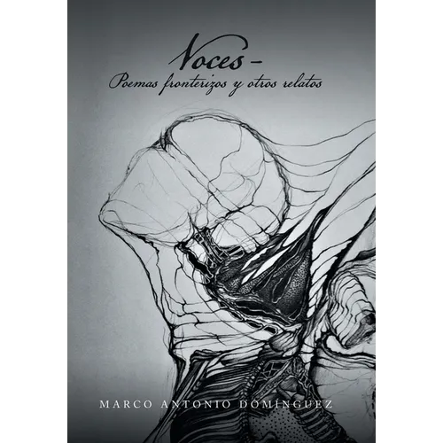 Voces - Poemas Fronterizos Y Otros Relatos