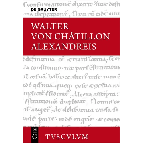 Alexandreis: Lateinisch - Deutsch - Hardcover