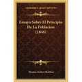 Ensayo Sobre El Principio De La Poblacion (1846)