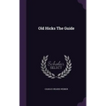 Old Hicks The Guide