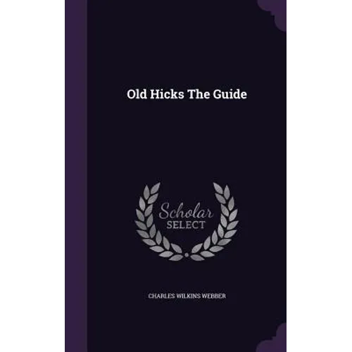 Old Hicks The Guide