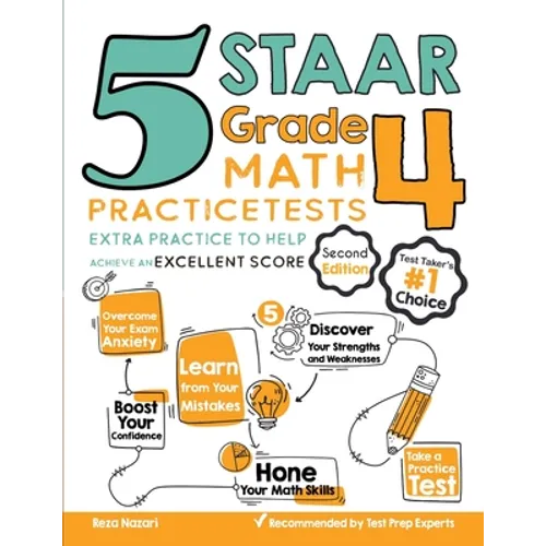 5 STAAR Grade 4 Math Practice Tests: Extra Practice to Help Achieve an Excellent Score