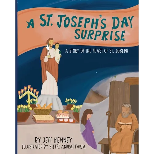 A St. Joseph's Day Surprise: A Story of the Feast of St. Joseph