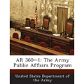 AR 360-1: The Army Public Affairs Program