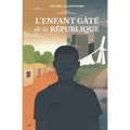 L'enfant Gâté de la République