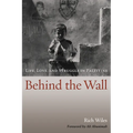 Behind the Wall: Life, Love, and Struggle in Palestine