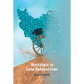 Nostalgia in Late Pahlavi Iran
