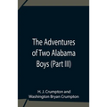The Adventures Of Two Alabama Boys (Part III)