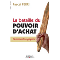 La bataille du pouvoir d'achat: Comment la gagner