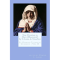 True Devotion to Mary (Illustrated)