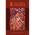 Applied Matrix Algebra