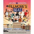 Moving and Grooving to Fillmore's Beat