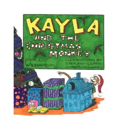 Kayla and the Christmas Monkey