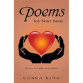 Poems for Your Soul: Poetry to Uplift Your Spirit