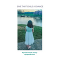 Give That Child a Chance: My Foster Parent Journey