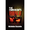 The Drinker's Bible: Shots! Shots! Shots!