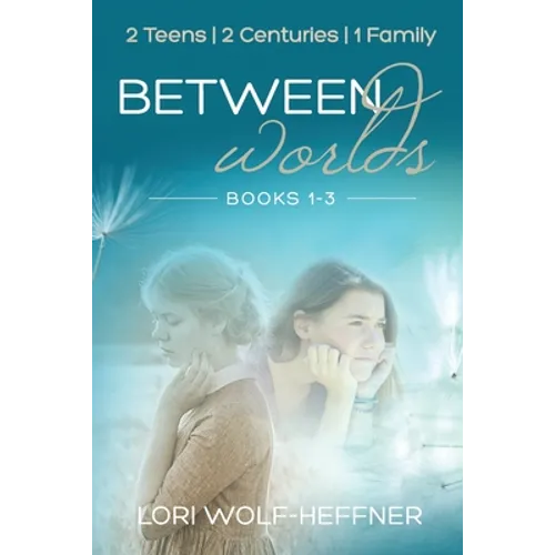 Between Worlds: Books 1-3