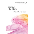 Shaping the Claim: Moving from Text to Sermon