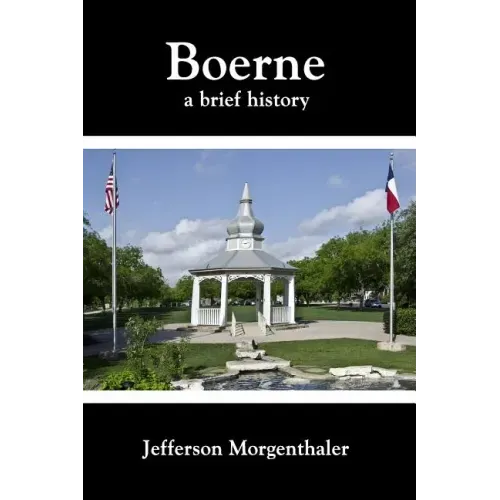 Boerne: A Brief History