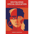 Revitalizing Special Education: Revolution, Devolution, and Evolution
