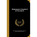 Shakespeare's Comedy of As You Like It;