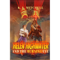Helen Highwater and the Burning Eye