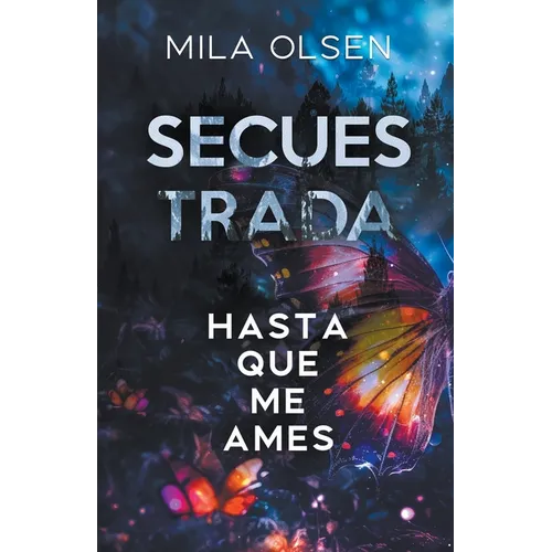 Secuestrada - Hasta que me ames
