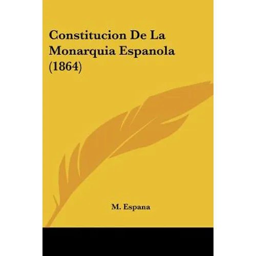 Constitucion De La Monarquia Espanola (1864)