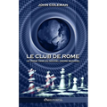 Le Club de Rome: Le think tank du Nouvel Ordre Mondial