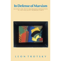In Defense of Marxism: Against the Petty-Bourgeois Opposition in the Socialist Workers Party