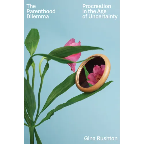 The Parenthood Dilemma: Procreation in the Age of Uncertainty