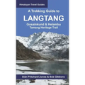 A Trekking Guide to Langtang: Gosainkund & Helambu, Tamang Heritage Trail